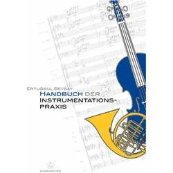 Handbuch der Instrumentationspraxis, Fachbücher von Ertugrul Sevsay