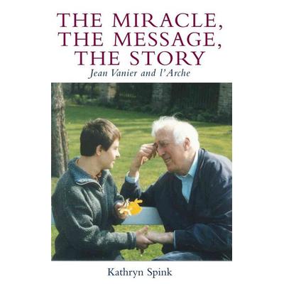 The Miracle, the Message, the Story, Taschenbuch von Kathryn Spink, Paulist Press, 978-1-58768-038-0