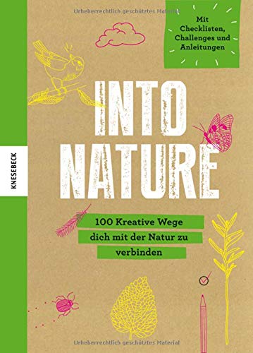 The Mindfulness Project - Into Nature: 100 kreative Wege dich mit der Natur zu verbinden. Eintragebuch / Notizbuch mit Checklisten, Challenges und Anleitungen um Natur bewusst zu erleben - Preis vom 16.10.2026 11:41:07 h