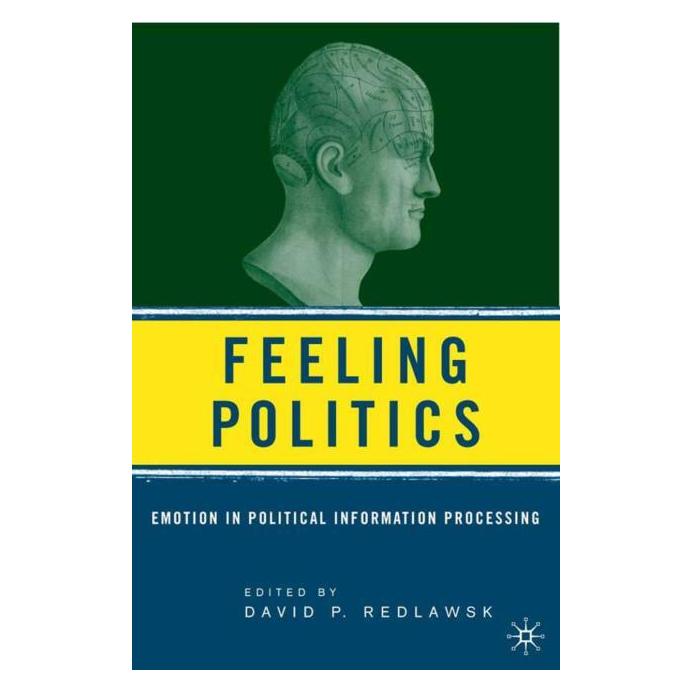 Palgrave Macmillan Feeling Politics (Englisch, Hardcover, D. Redlawsk) (63369100)