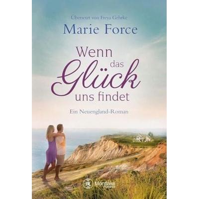 Wenn das Glück uns findet, Taschenbuch von Marie Force, Montlake Romance, 978-2-496-70127-2