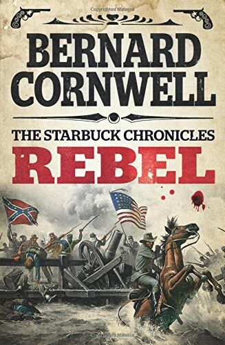 Bernard Cornwell - Rebel (The Starbuck Chronicles) - Preis vom 14.10.2026 23:07:16 h