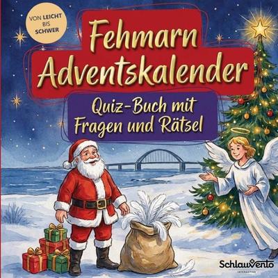 Fehmarn-Adventskalender: Quiz-Buch mit Fragen und Rätsel, Taschenbuch von Schlauvento Interactive, Schlauvento Interactive, 978-3-693-19922-0