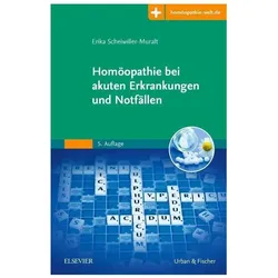Homöopathie bei akuten Erkrankungen und Notfällen, Fachbücher von Erika Scheiwiller-Muralt