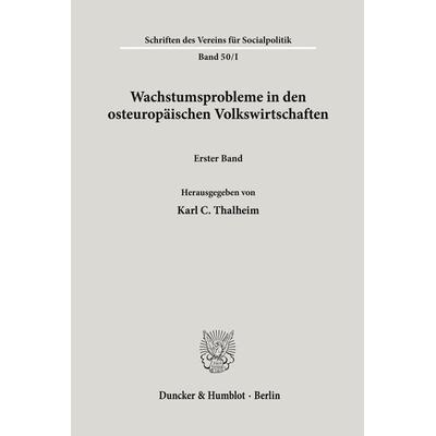 Wachstumsprobleme in den osteuropäischen Volkswirtschaften., Taschenbuch von , Duncker & Humblot, 978-3-428-02284-7