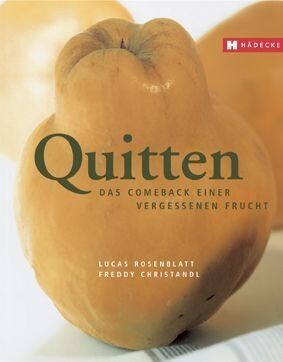Lucas Rosenblatt - Quitten. Das Comeback einer vergessenen Frucht - Preis vom 30.09.2026 09:01:18 h