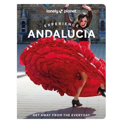 Lonely Planet Experience Andalucia, Taschenbuch von Anna Kaminski,Fiona Flores Watson,Isabella Noble, Lonely Planet, 978-1-83758-321-8