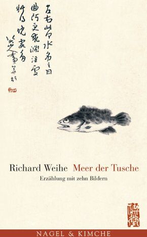 Richard Weihe - Meer der Tusche: Erzählung mit zehn Bildern - Preis vom 09.10.2026 07:28:09 h