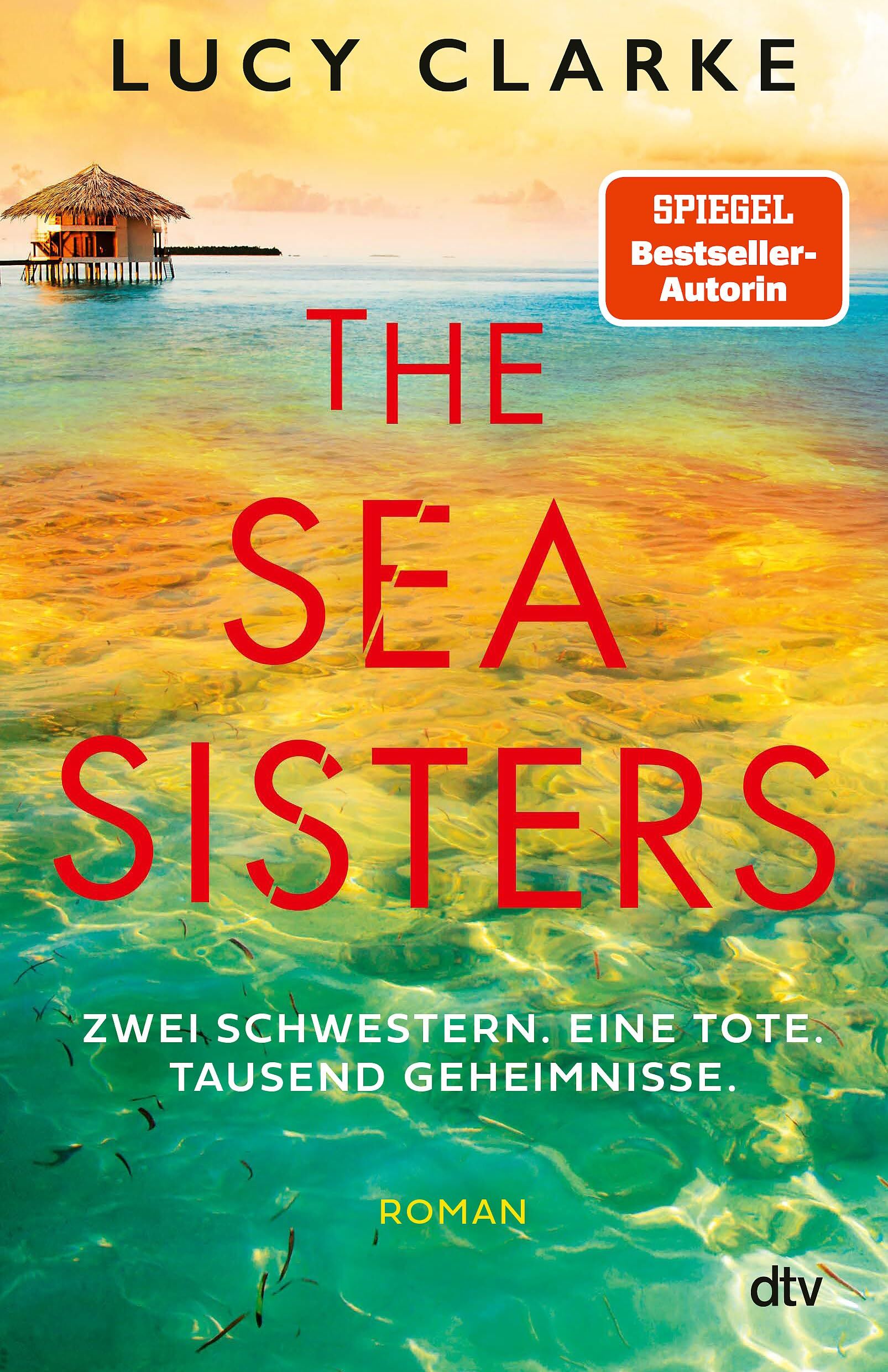 Lucy Clarke - The Sea Sisters - Preis vom 12.10.2026 11:37:12 h