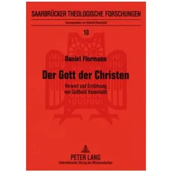 Flormann:Der Gott der Christen, Fachbücher von Daniel Flormann