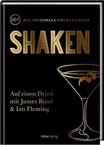 Ian Fleming Publication Ltd und Ian Fleming Estate - Shaken: 007 - Das offizielle Cocktail-Buch - Preis vom 30.09.2026 09:01:18 h