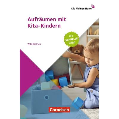 Aufräumen mit Kita-Kindern, Taschenbuch von Willi Dittrich, Verlag an der Ruhr, 978-3-8346-5282-9