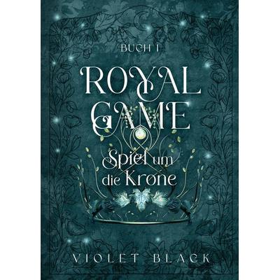 Royal Game, Gebundene Ausgabe von Violet Black, Tredition, 978-3-384-12462-3