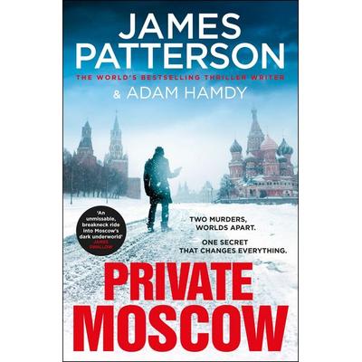 Private Moscow, Taschenbuch von Adam Hamdy,James Patterson, Vermilion, 978-1-78746-443-8
