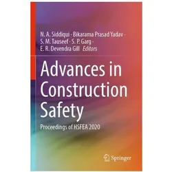 Advances in Construction Safety, Fachbücher von S. M. Tauseef, N. A. Siddiqui, Bikarama Prasad Yadav, E. R. Devendra Gill, S. P. Garg, Prasad Yadav