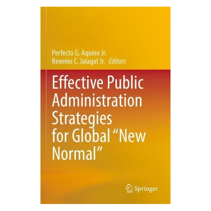 Springer Effective Public Administration Strategies for Global 'New Normal' (Englisch, Softcover, Perfecto G. Aquino Jr., Revenio C. Jalagat Jr.) (56959344)