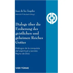 Dialoge über die Eroberung des geistlic, Sachbücher von Fray Juan de los Ángeles Martínez