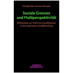 Soziale Grenzen und Multiperspektivität, Fachbücher von Lukas Otterspeer, Christoph Haker