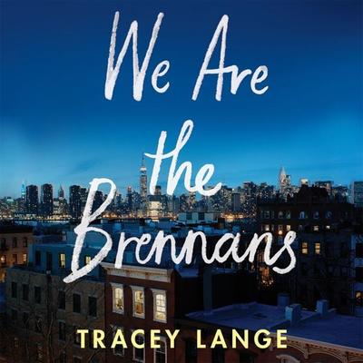 We Are the Brennans - Tracey Lange, Audio, 9781529094466
