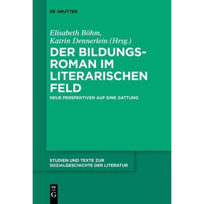 Der Bildungsroman im literarischen Feld, Taschenbuch von , De Gruyter, 978-3-11-061105-2
