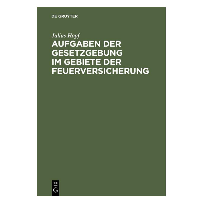 De Gruyter Hopf:Aufgaben der Gesetzgebung im Gebie (Deutsch, Hardcover, Julius Hopf) (67773934)