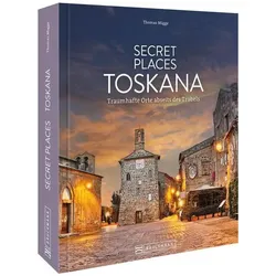 Secret Places Toskana, Reisebücher von Thomas Migge
