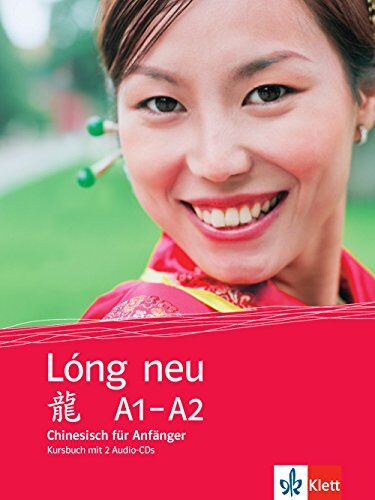 Hui Weber - Lóng neu A1-A2 / Lóng neu (A1-A2): Chinesisch für Anfänger. Kursbuch + 2 Audio-CDs - Preis vom 07.10.2026 11:45:10 h