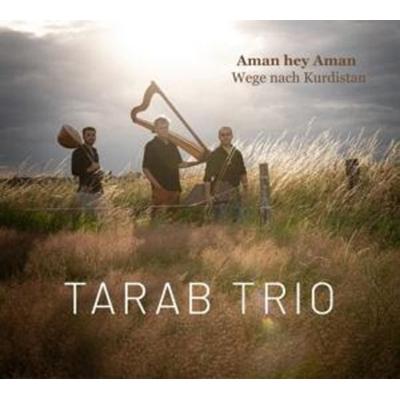 Wege nach Kurdistan - Tarab Trio, CD