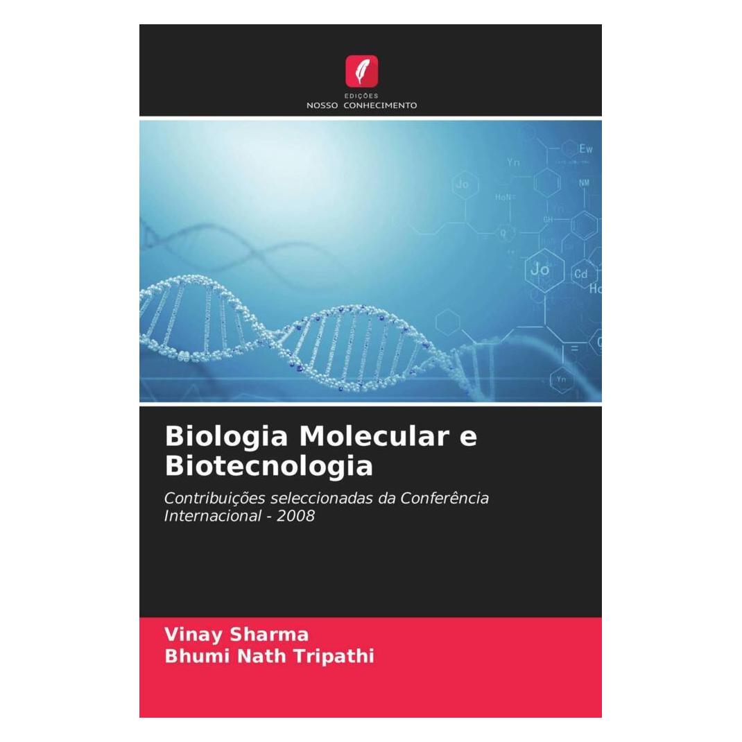 Edicoes Nosso Conhecimento Biologia Molecular e Biotecnologia (Softcover, Bhumi Nath Tripathi, Vinay Sharma) (51491077)