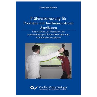 Präferenzmessung für Produkte mit hochinnovativen Attributen, Taschenbuch von Christoph Bühren, Cuvillier, E, 978-3-86955-552-2
