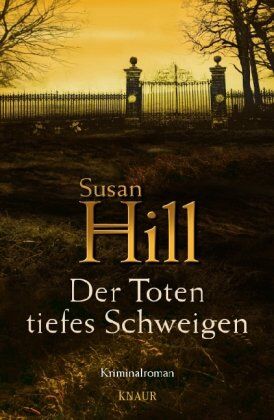 Susan Hill - Der Toten tiefes Schweigen: Kriminalroman (Knaur HC) - Preis vom 10.10.2026 11:48:34 h