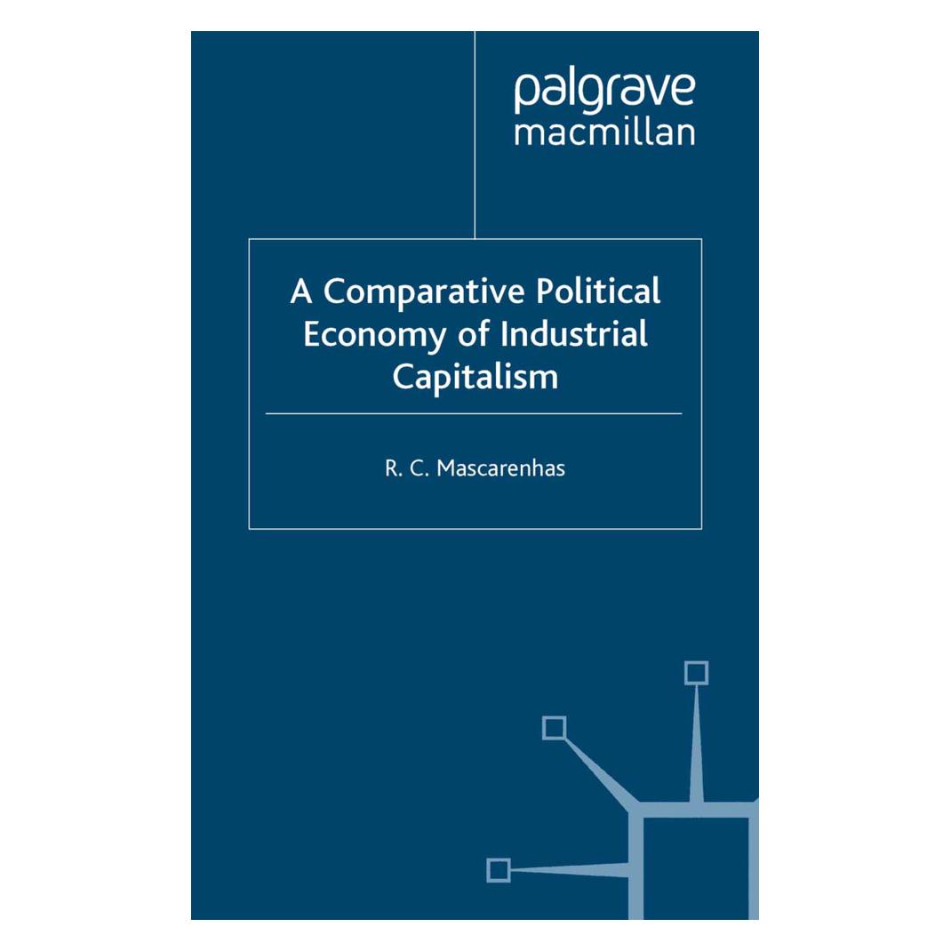 Springer A Comparative Political Economy of Industrial Capitalism (Englisch, Softcover, R. Mascarenhas) (55838567)