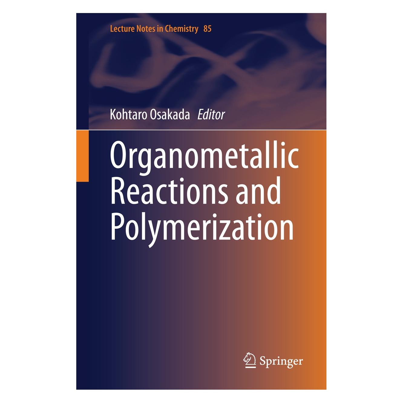Springer Organometallic Reactions and Polymerization (Englisch, Hardcover, Kohtaro Osakada) (9783662435380)