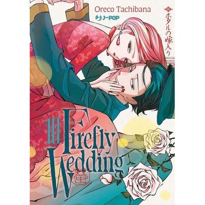 Firefly wedding. Vol. 10, Taschenbuch von Oreco Tachibana, Edizioni BD