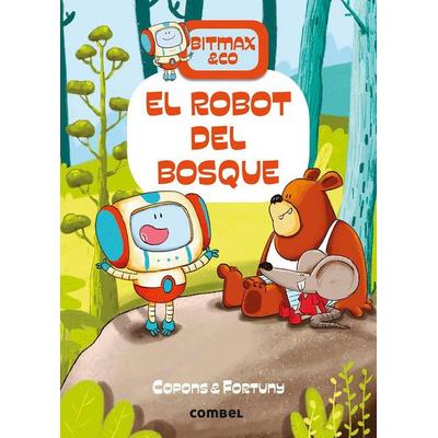 El Robot del Bosque, Gebundene Ausgabe von Jaume Copons, Editorial Casals S.A., 978-84-9101-637-3