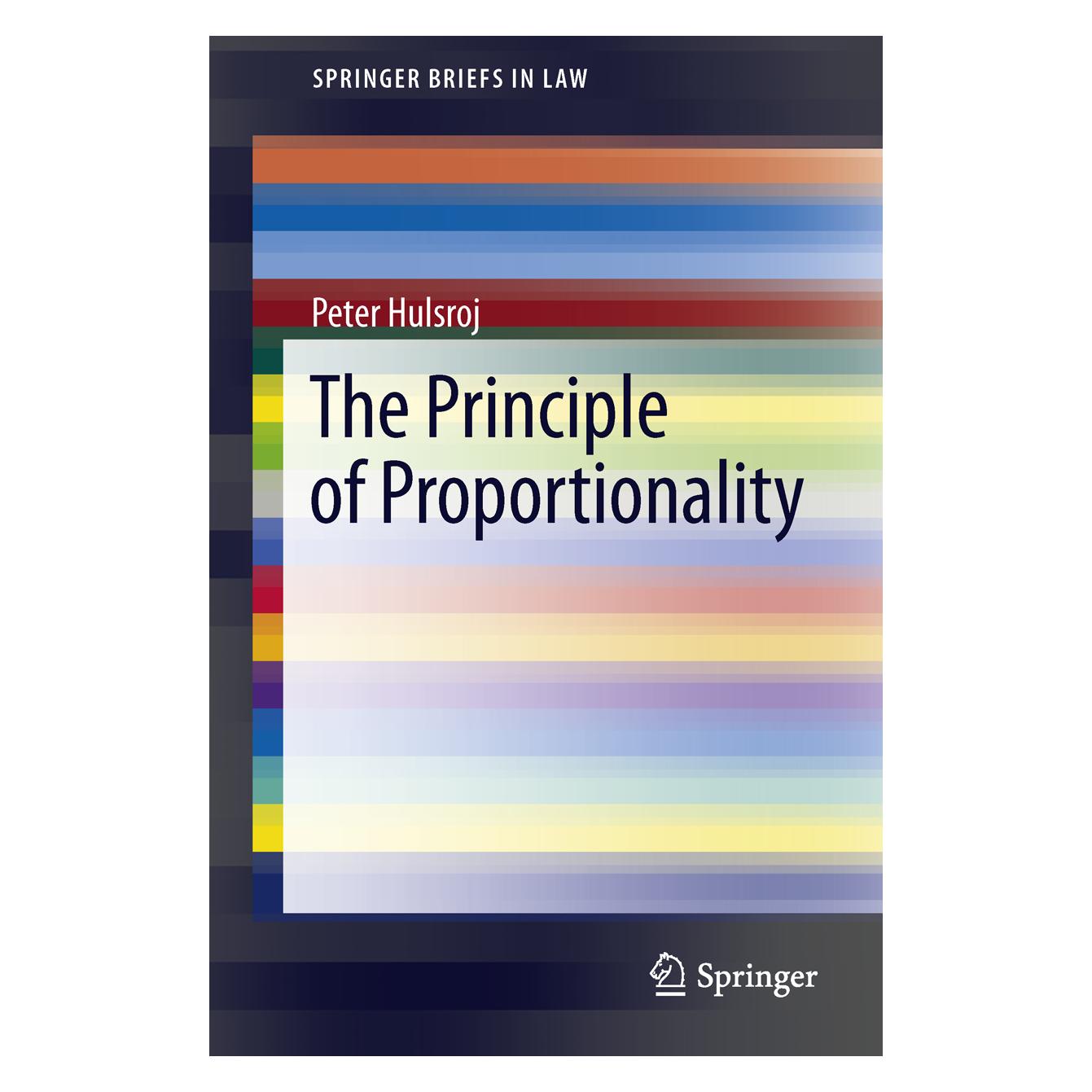 Springer The Principle of Proportionality (Englisch, Softcover, Peter Hulsroj) (55498097)