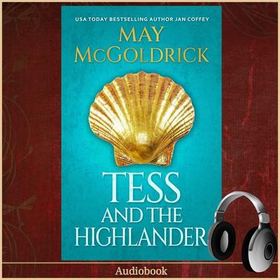 Tess and the Highlander - May McGoldrick,Jan Coffey, Audio, 9781966456230