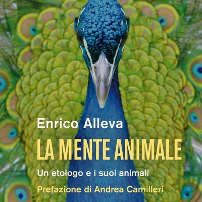 La mente animale. Un etologo e i suoi animali - Enrico Alleva, Audio, 9789180444101