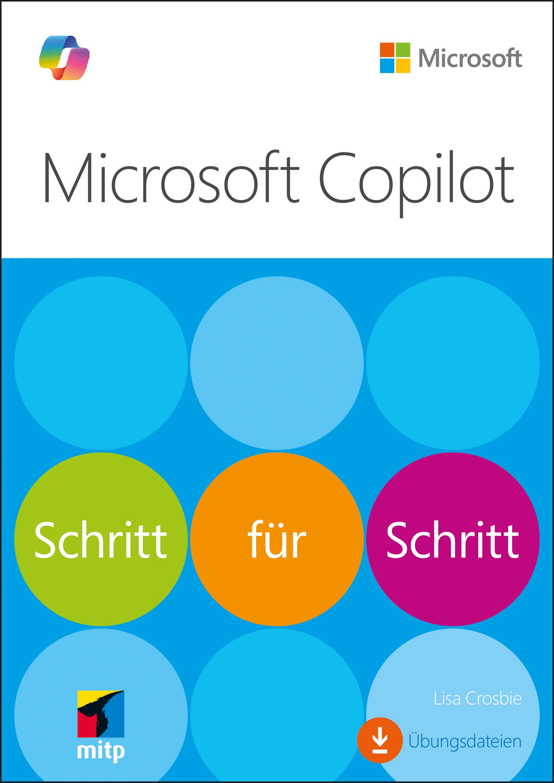 Lisa Crosbie - Microsoft Copilot: Schritt für Schritt (Microsoft Press) (mitp Professional) - Preis vom 13.10.2026 11:25:28 h