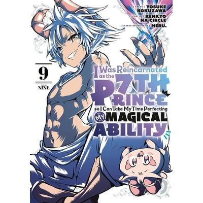 I Was Reincarnated as the 7th Prince So I Can Take My Time Perfecting My Magical Ability 9, Taschenbuch von Yosuke Kokuzawa,Kenkyo na Circle,Meru.,