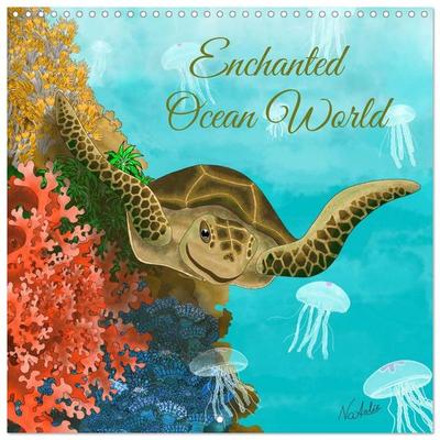 Enchanted Ocean World (Wall Calendar 2027 12 × 12 Inch) CALVENDO 12 Month Wall Calendar