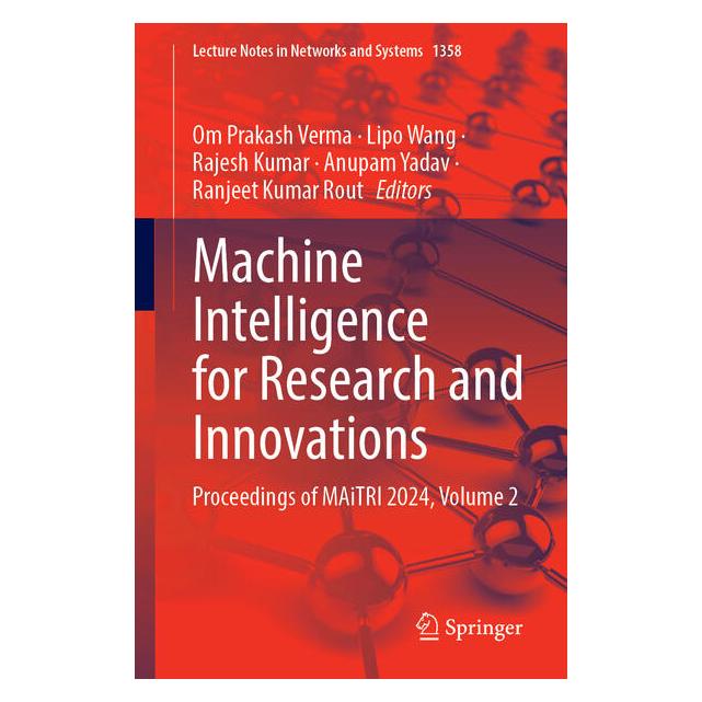Springer Machine Intelligence for Research and Innovations (Englisch, Softcover, Lipo Wang, Rajesh Kumar et al) (60950195)