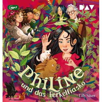 Philine und das Ferkelfiasko (Teil 2) - Lilly Silver, Audio, 9783742430861