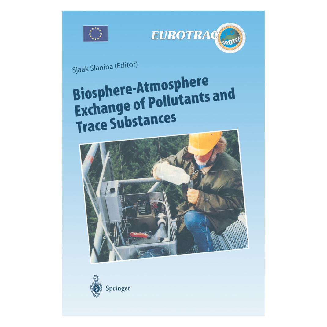 Springer Biosphere-Atmosphere Exchange of Pollutants and Trace Substances (Englisch, Softcover, Sjaak Slanina) (55375783)
