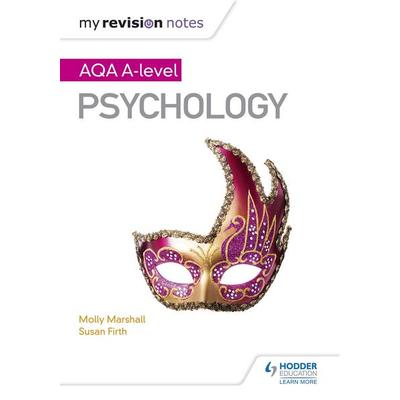 My Revision Notes: AQA A Level Psychology, Taschenbuch von Molly Marshall,Susan Firth, Hodder Education, 978-1-4718-8299-9