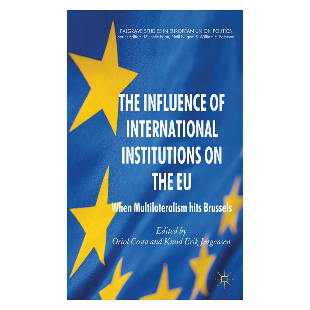 Springer The Influence of International Institutions on the EU (Englisch, Softcover, K. Jørgensen, O. Costa) (55821962)