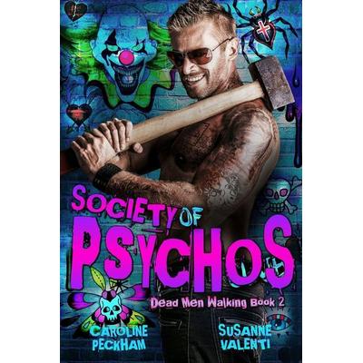 Society of Psychos, Taschenbuch von Caroline Peckham,Susanne Valenti, Dark Ink Publishing, 978-1-914425-31-8