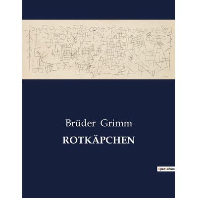 ROTKÄPCHEN, Taschenbuch von Brüder Grimm, BoD - Books on Demand, 979-10-419-3343-3