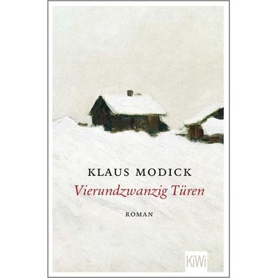 Vierundzwanzig Türen, Taschenbuch von Klaus Modick, Kiepenheuer & Witsch