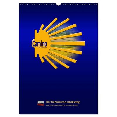 Jakobsweg Via Podiensis (Wandkalender 2026 DIN A3 hoch), CALVENDO Monatskalender